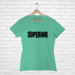 Superior, Women Half Sleeve Tshirt - FHMax.com