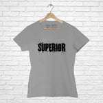 Superior, Women Half Sleeve Tshirt - FHMax.com