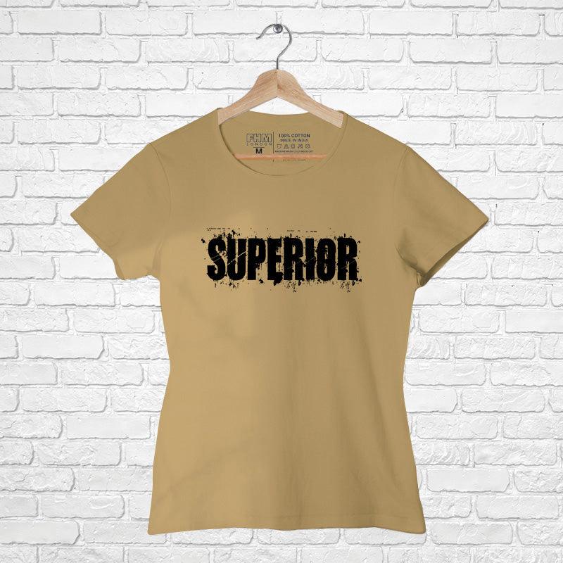 Superior, Women Half Sleeve Tshirt - FHMax.com
