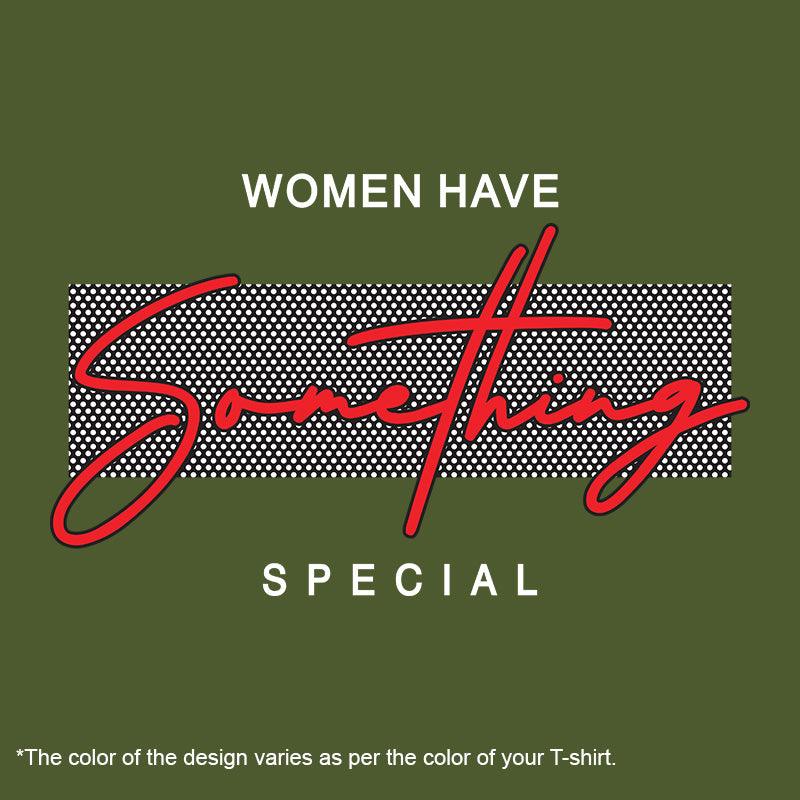 Women Have Something Special, Men's Half Sleeve Tshirt - FHMax.com