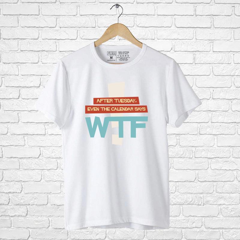 WTF, Men's Half Sleeve Tshirt - FHMax.com