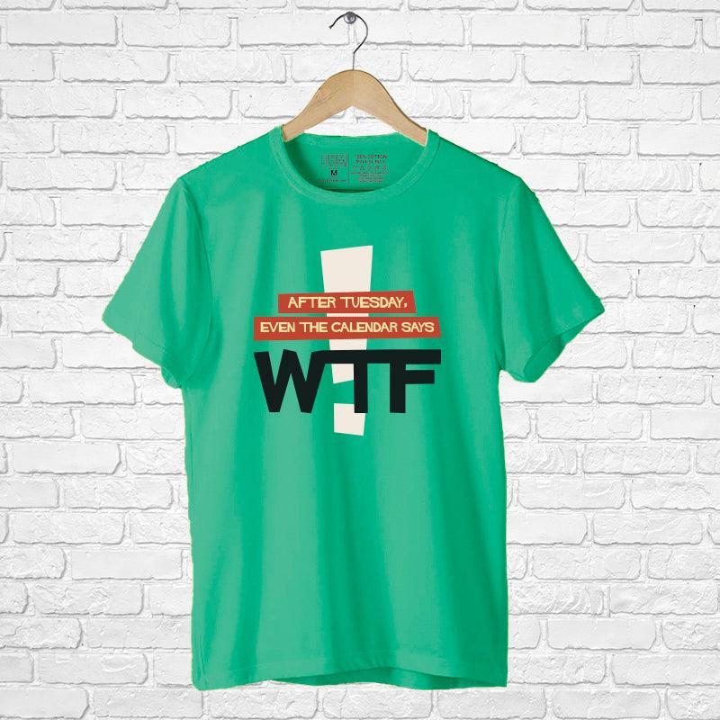 WTF, Men's Half Sleeve Tshirt - FHMax.com