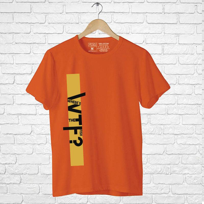 WTF?, Men's Half Sleeve Tshirt - FHMax.com