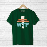 WTF, Men's Half Sleeve Tshirt - FHMax.com