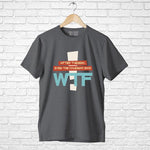 WTF, Men's Half Sleeve Tshirt - FHMax.com