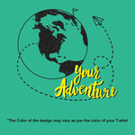 Your Adventure, Women Half Sleeve Tshirt - FHMax.com